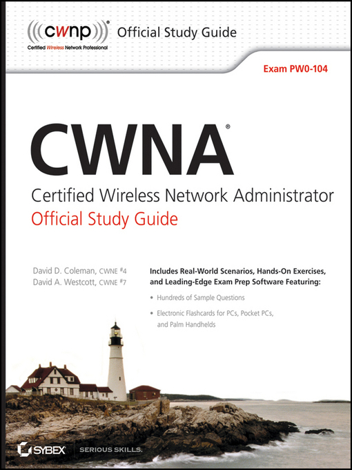 Cover image for CWNA Certified Wireless Network Administrator Official Study Guide